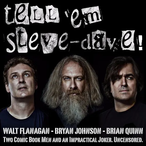 Tell 'Em Steve-Dave - #279: Brian Quinn Has The Sniffles