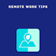 Remote Work Tips