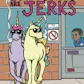 Unicorns Are Jerks