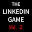 The LinkedIn Game Vol 1