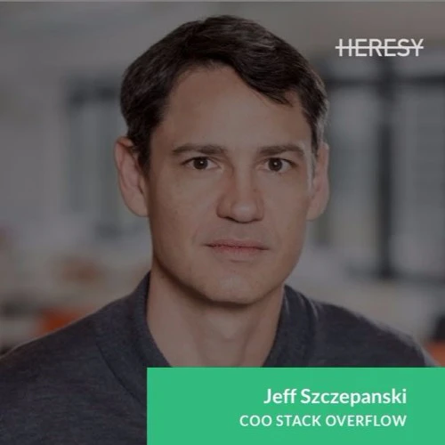 Heresy Episode 1 - Jeff Szczepanski, COO Stack Overflow