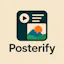 Posterify