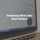 Seedcamp - Diving into Data Science