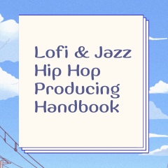 Lofi & Jazz Hip Hop Producing Handbook logo