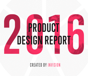 Launching the 2016 Product Design Report, from InVision