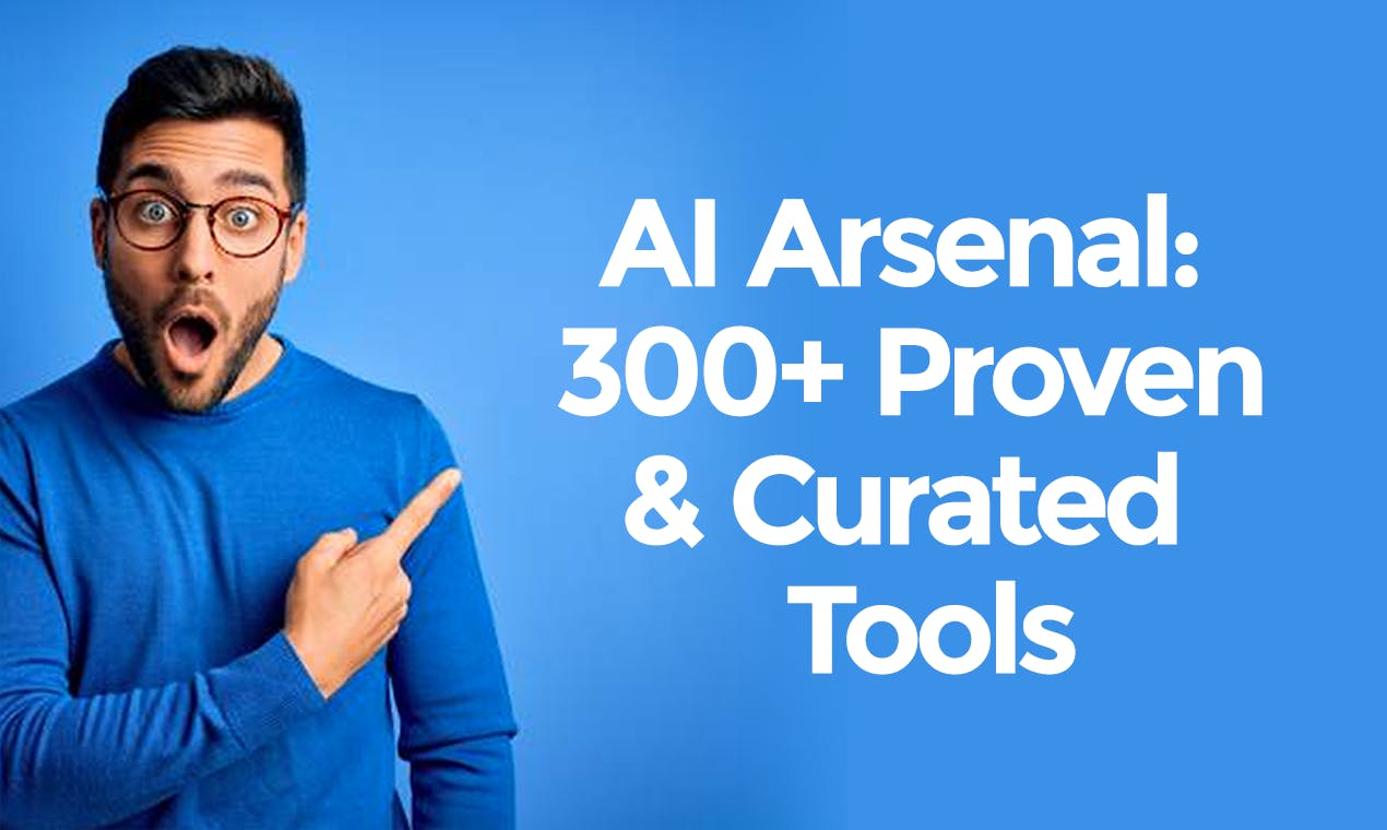 AI Arsenal: 300+ Proven & Curated Tools media 1