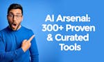 AI Arsenal: 300+ Proven & Curated Tools image