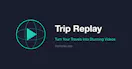 Trip Replay