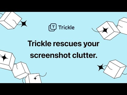 startuptile Trickle-Transform screenshots into searchable treasures with AI