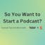 How to Start a Podcast Guide by TRP