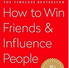 How to Win Friends and Influence People