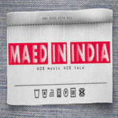 Maed in India - 17: Feat. Awkward Bong