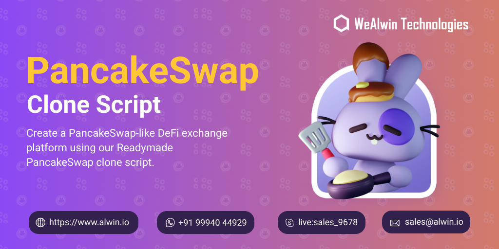 Pancakeswap Clone Script | WeAlwin
