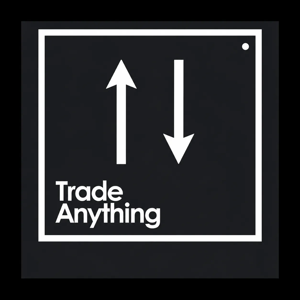 Trade Anything