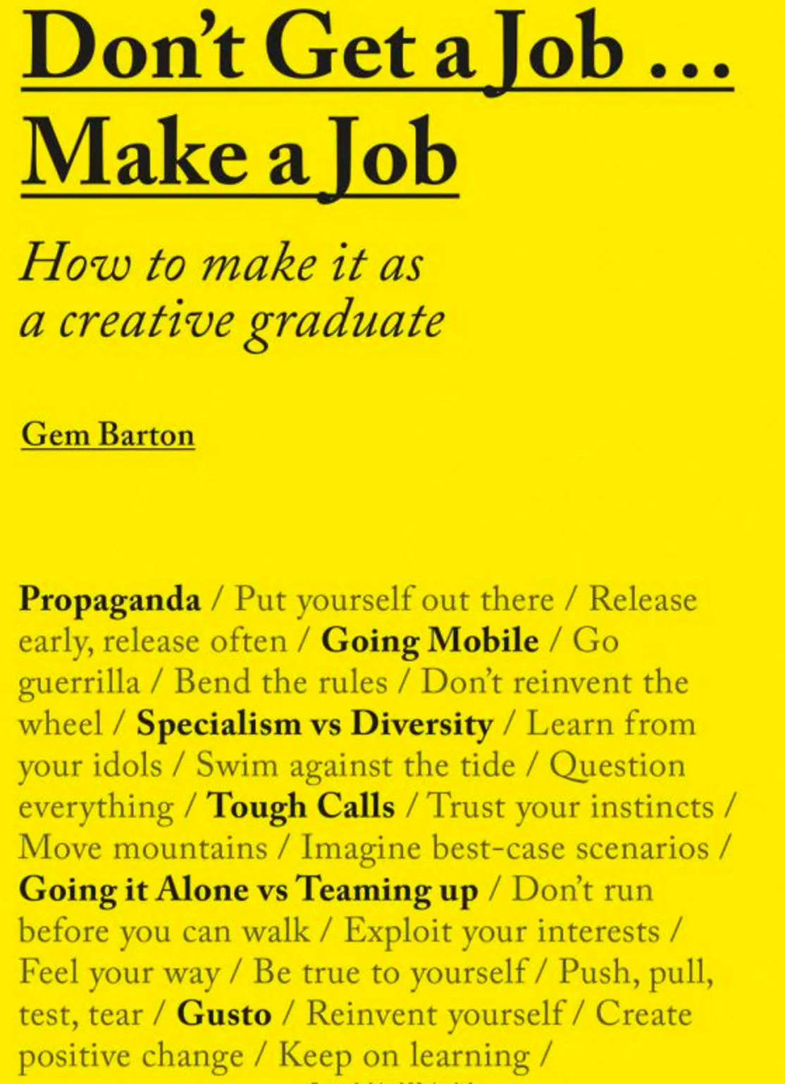 Don't Get a Job…