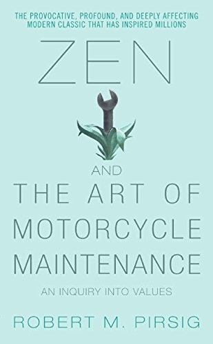 Zen and the Art of Motorcycle Maintenance: An Inquiry In gallery image