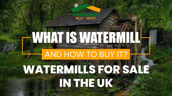 Watermills for Sale in the UK