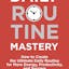 Daily Routine Mastery