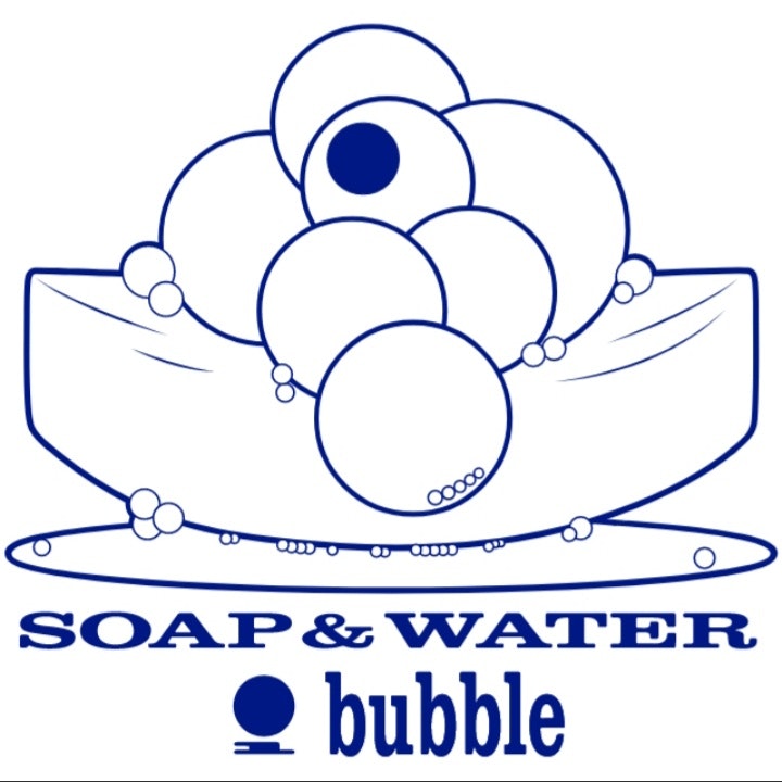 SOAP & WATER, i BUBBLE 