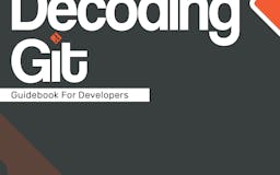 Decoding Git Guidebook for Developers media 1