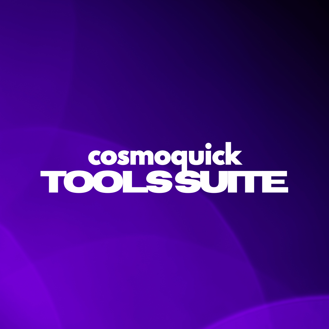 CosmoQuick Tools Suite