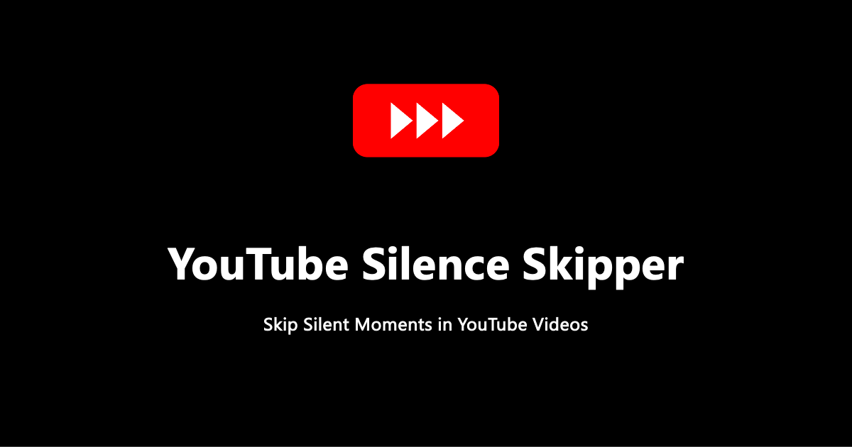 YouTube Silence Skipper gallery image