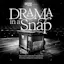 Drama In A Snap