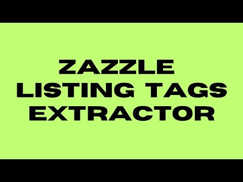 Zazzle Tags Extractor gallery image
