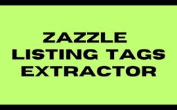 Zazzle Tags Extractor media 1