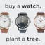 Stem Watches: Buy A Watch, Plant A Tree
