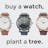 Stem Watches: Buy A Watch, Plant A Tree