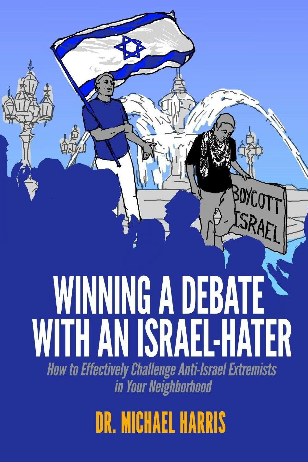 Winning a debate with an Israel-hater
