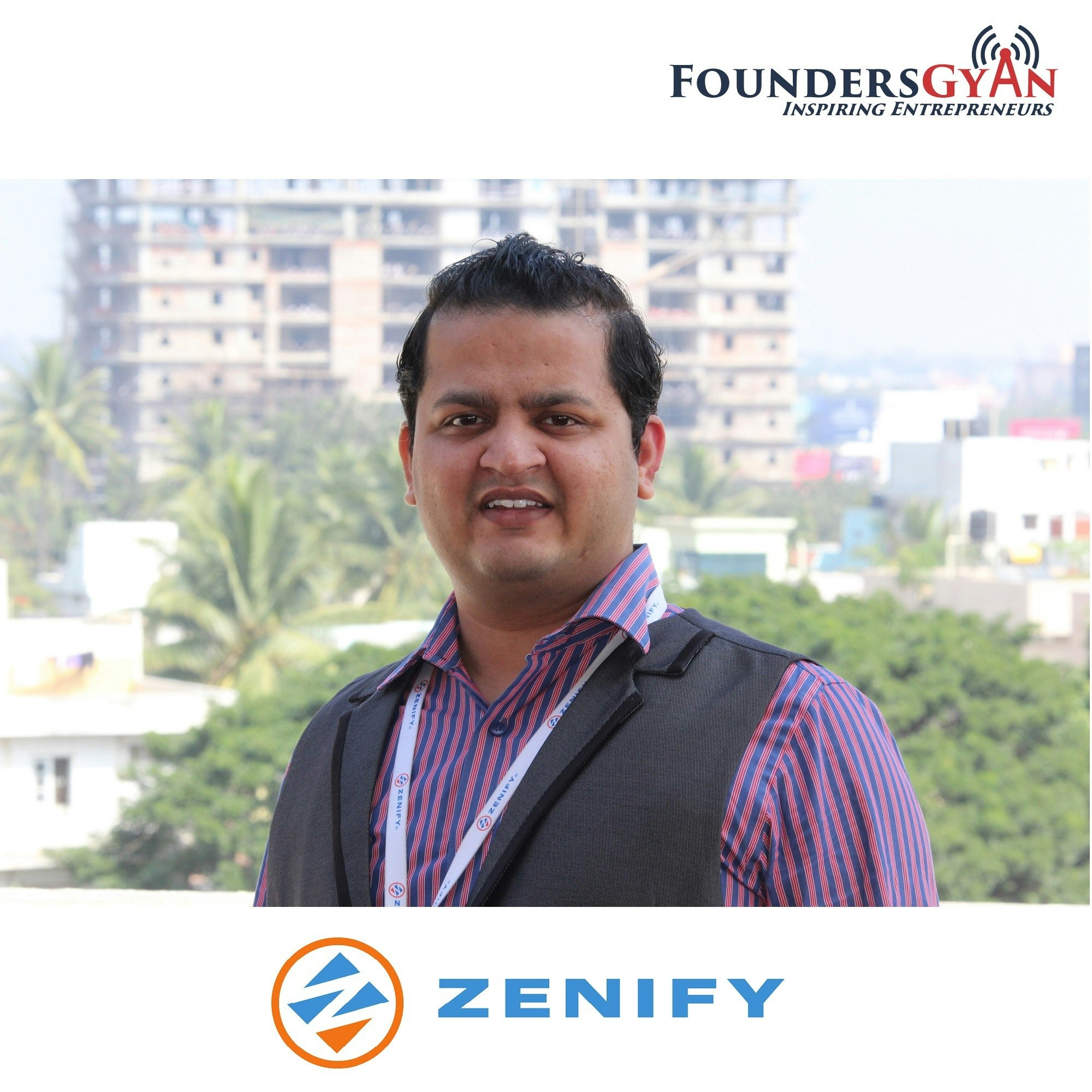 FoundersGyan - "How Zenify.in simplifies housing rental!"
