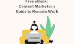 Remote Work eBook for Content Marketers image