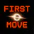 First Move