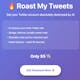 Roast My Tweets