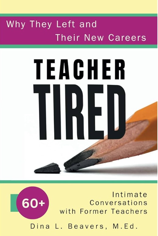 Teacher Tired: From Classroom to Career