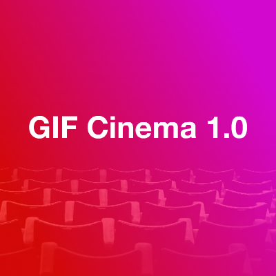 GIF Cinema