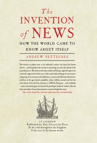 The Invention of News: How the World Came to Know About Itself gallery image
