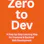 Zero to Dev