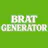 Brat Generator