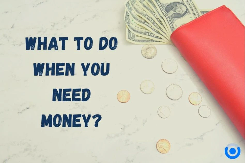 Need Money? Here Is How to Get It