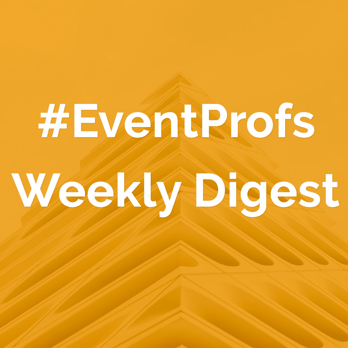 #EventProfs Digest