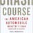 Crash Course: The American Automobile Industry's Road