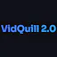 VidQuill 2.0