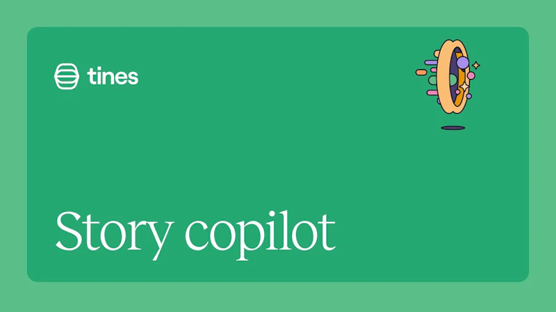 Tines Story copilot screenshot 1 (video preview)