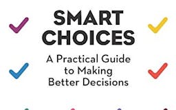 Smart Choices: A Practical Guide to Making Better Decisions media 3