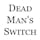 Dead Man's Switch