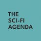The Sci-Fi Agenda