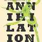 Annihilation: A Novel (The Southern Reach Trilogy)